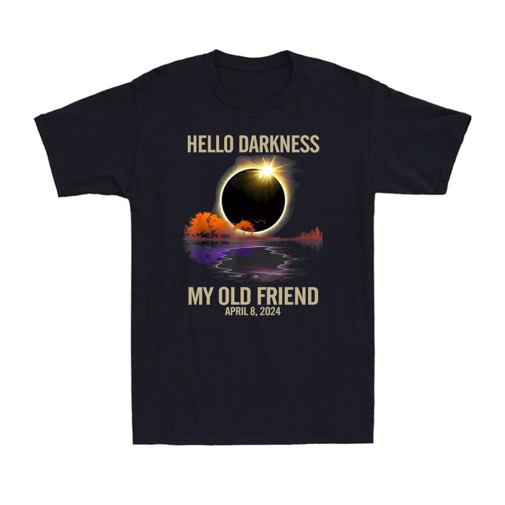 Hello Darkness My Old Friend Solar Eclipse April 08 2024 Astronomy Men s T-Shirt S