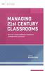 The Managing 21st Century Classrooms : How Do I Avoid Ineffective Classroom Management Practices? Book