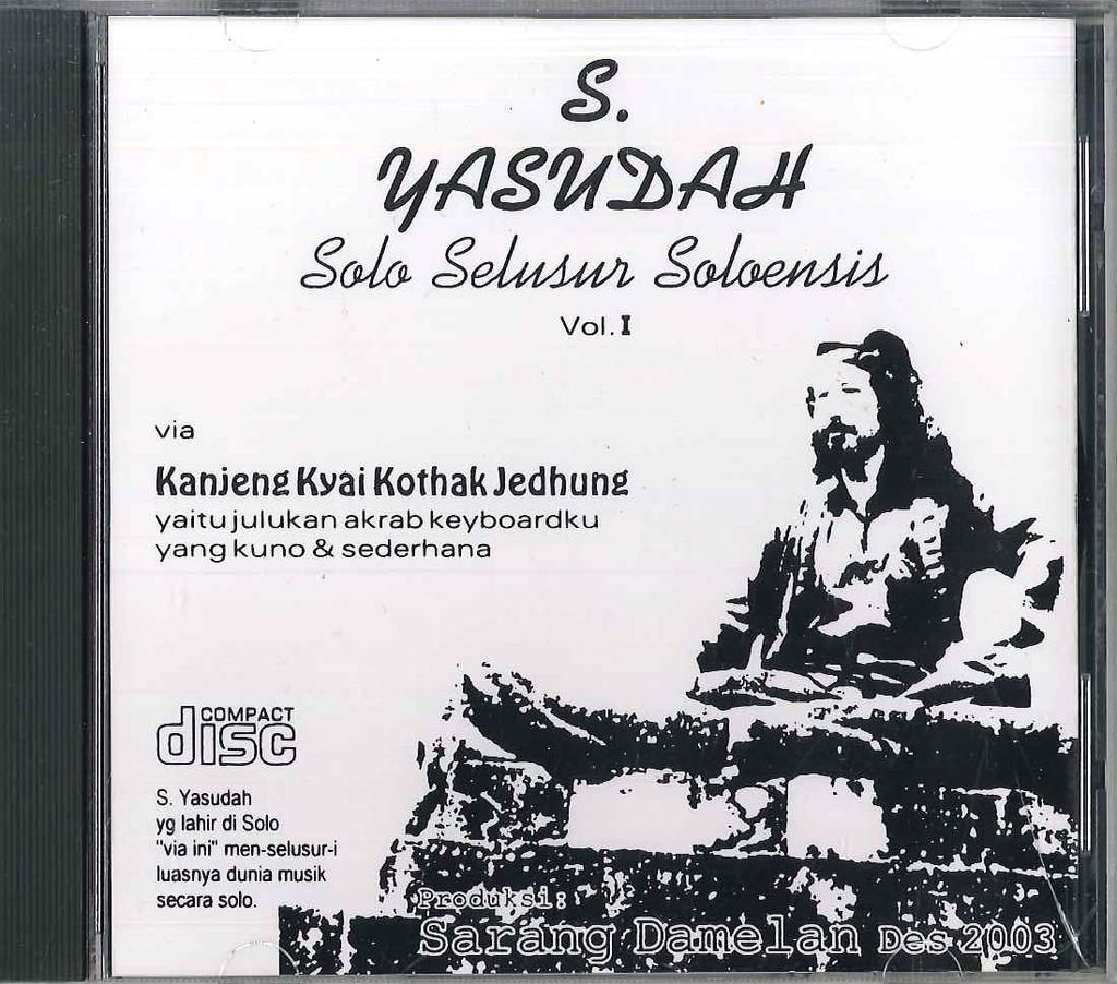 CD S. YASUDAH - Solo Selusur Soloensis Vol.1 Des 20 NONE NOT ON LABEL Non Japan World Music Used