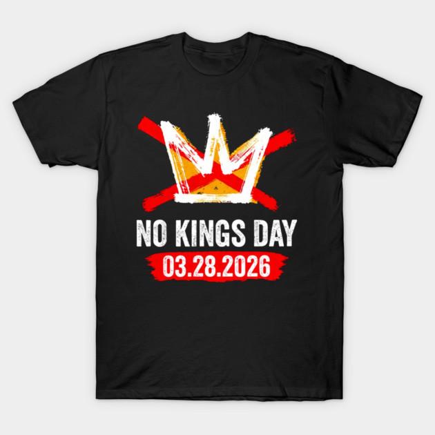 2026 NO KINGS DAY world peace graphic Unisexs TShirt Unisex ONeck 100Cotton Short Sleeve Y2k Oversized Fashion Popular Tee
