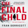 The Final Child by Fran Dorricott Paperback Book 9781785657900