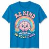 World Unisextal Health Day You Have To Be Kind To Mind Unisex Tshirt
