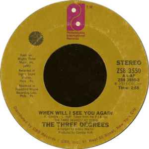 

7inch Record THREE DEGREES - When Will I See You Again ZS83550 Philadelphia In 1974 US Soul/Funk Used