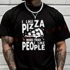 Ich mag Pizza mehr als Menschen T-Shirt Herren Hip Hop Streetwear Unisex Lässige Modische Kurze Ärmel