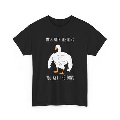 Mess With The Honk You Get The Bonk Shirt - Funny Duck Shirt - Goose Lover Gift - Funny Meme Shirt - Animal Lover Shirt