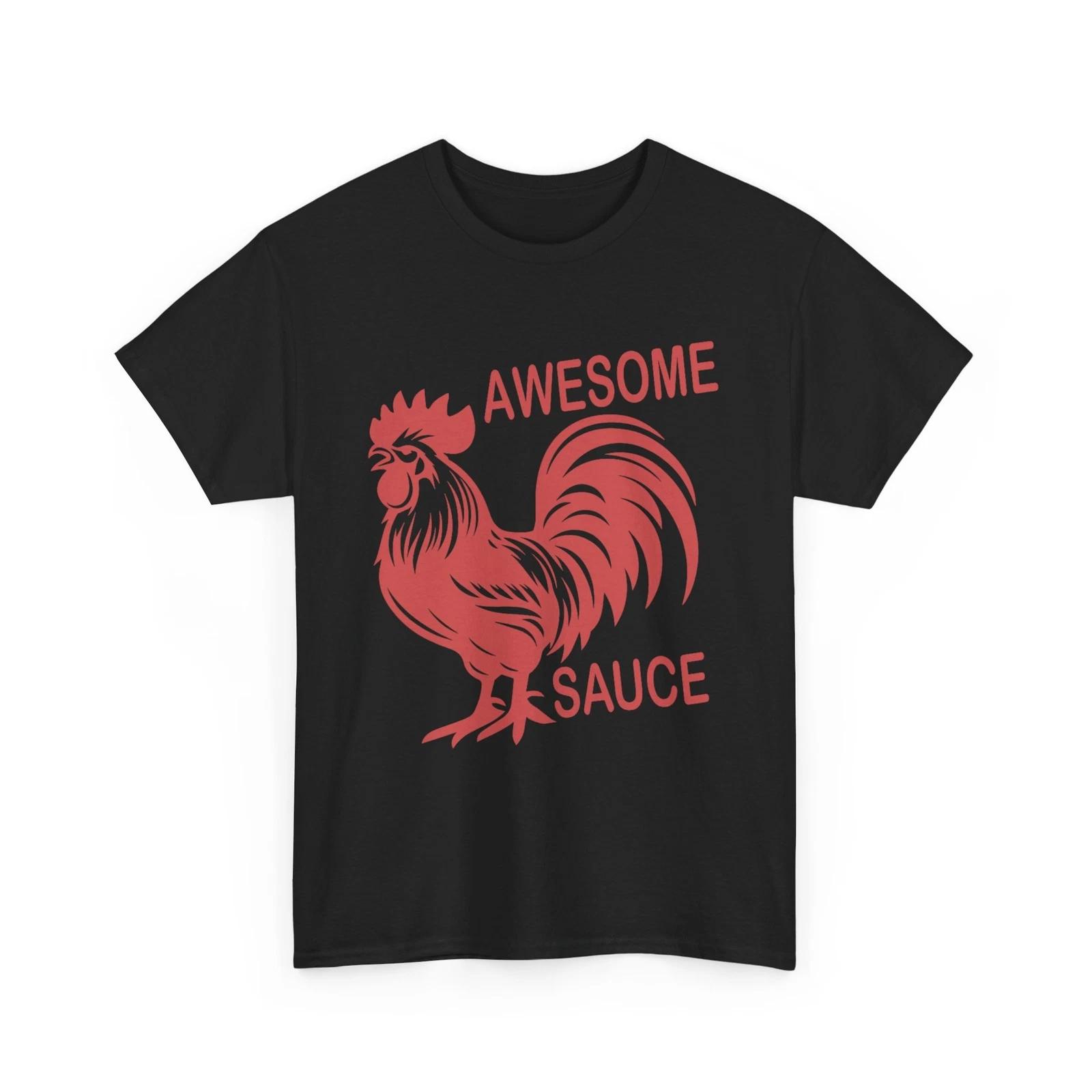 Awesome Sauce with Picture of Rooster Women Men T-Shirt XL