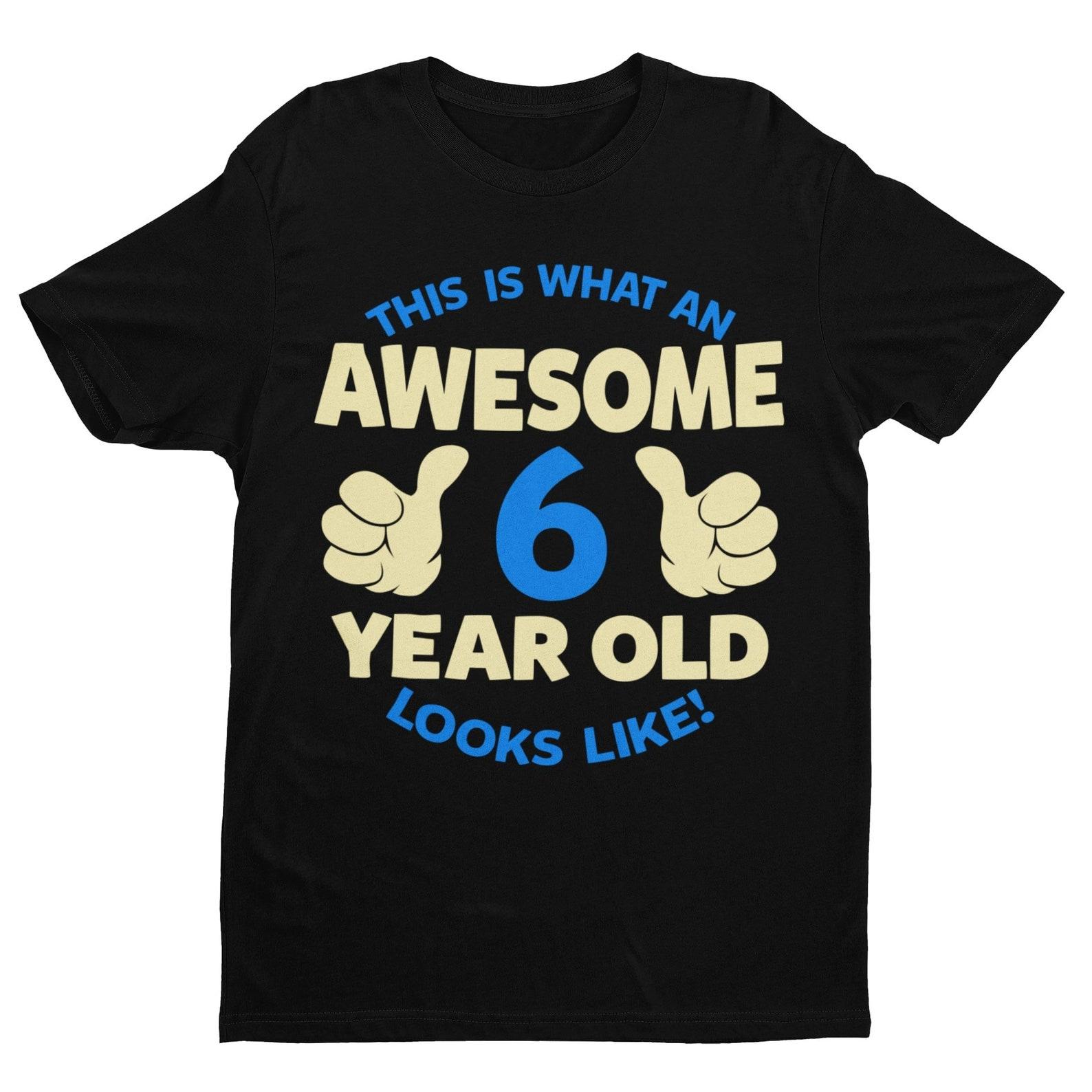 Awesome 6 Year Old T-Shirt, Boys Sixth Birthday Gift 3XL