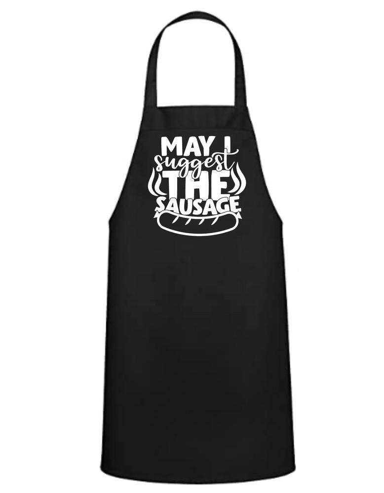 May I Suggest the Sausage Apron - Great Gift - Commercial Grade Unisex T-Shirt XXL