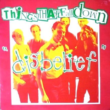 

CD THINGS THAT FALL DOWN - Disbelief SON0012 Sonic Noise 1992 US Rock Used