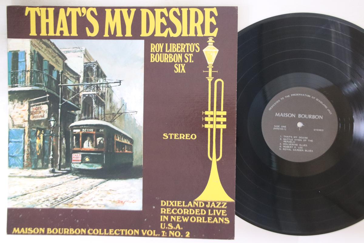 

LP Record ROY LIBERTO S BOURBON ST. SIX - That s My Desire MB2 MAISON BOURBON US Jazz Used
