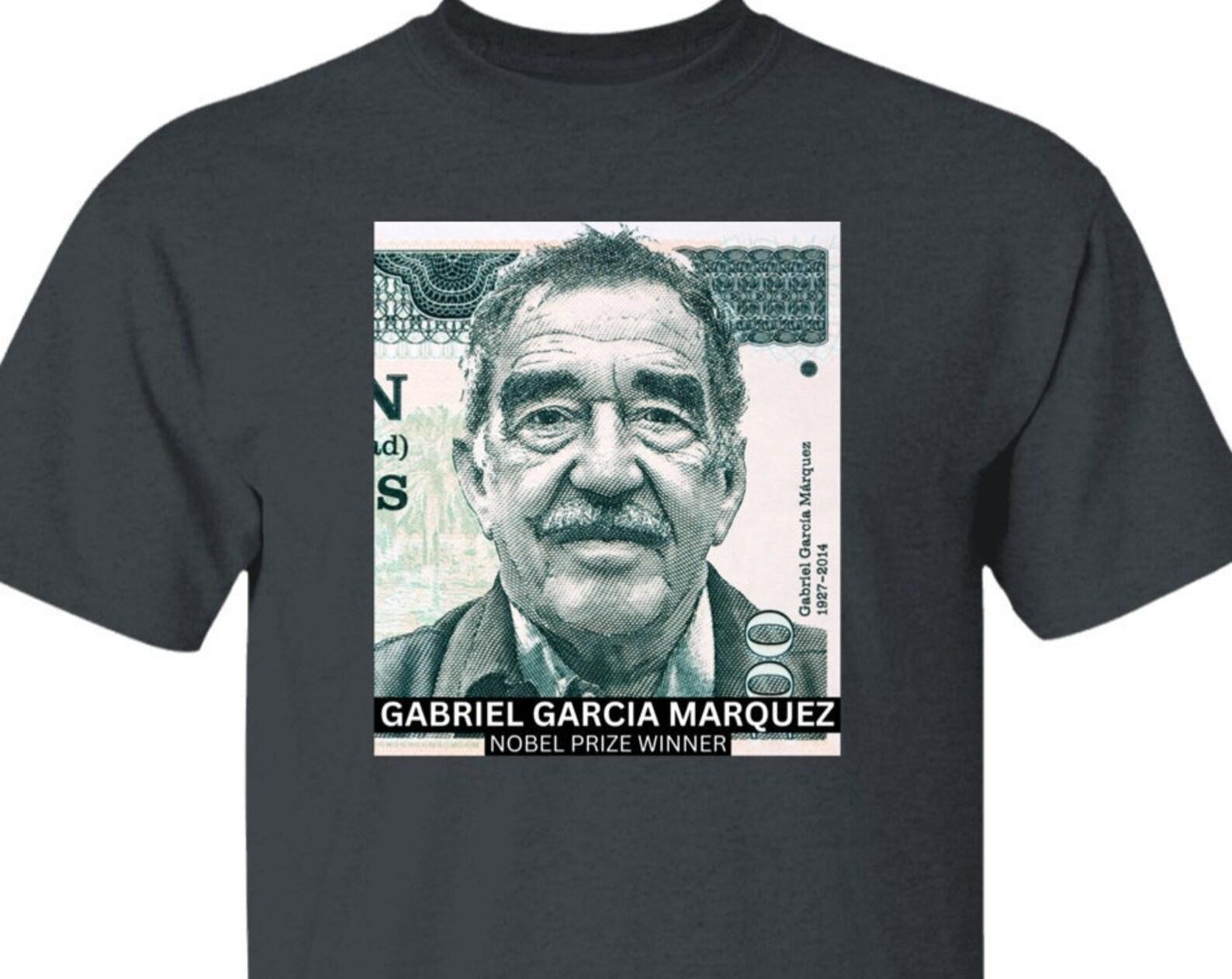 Gabriel Garcia Marquez Nobel Prize Winner T shirt, Colombian Writer T shirt, Gabriel Garcia Marquez S