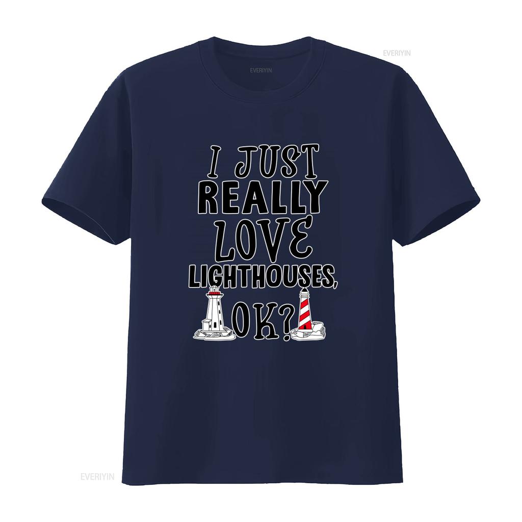 I Just Really Love Lighthouses OK T Shirt Nautical Lover vintage Washed Casual Comfortable fashion Breathable streetwear