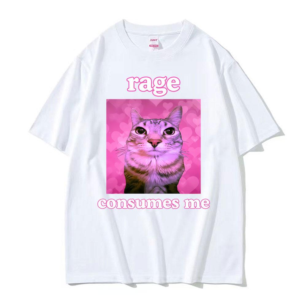 Ironic Meme Cat Rage Consumes Me Tshirts Unisex Women Clothing Funny Vintage Classic Short Sleeve Tshirt Casual Oversized T Shirt
