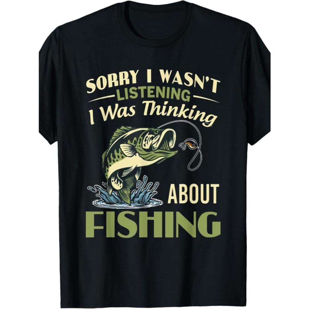 Men'S Fun Fishing Quotes T-Shirt- "Sorry I Was Thinking About Fishing" Graphic Short Sleeve- Crew Neck Top