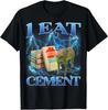 Ich esse Zement Lustiges Katzen-Meme Internet-Humor T-Shirt