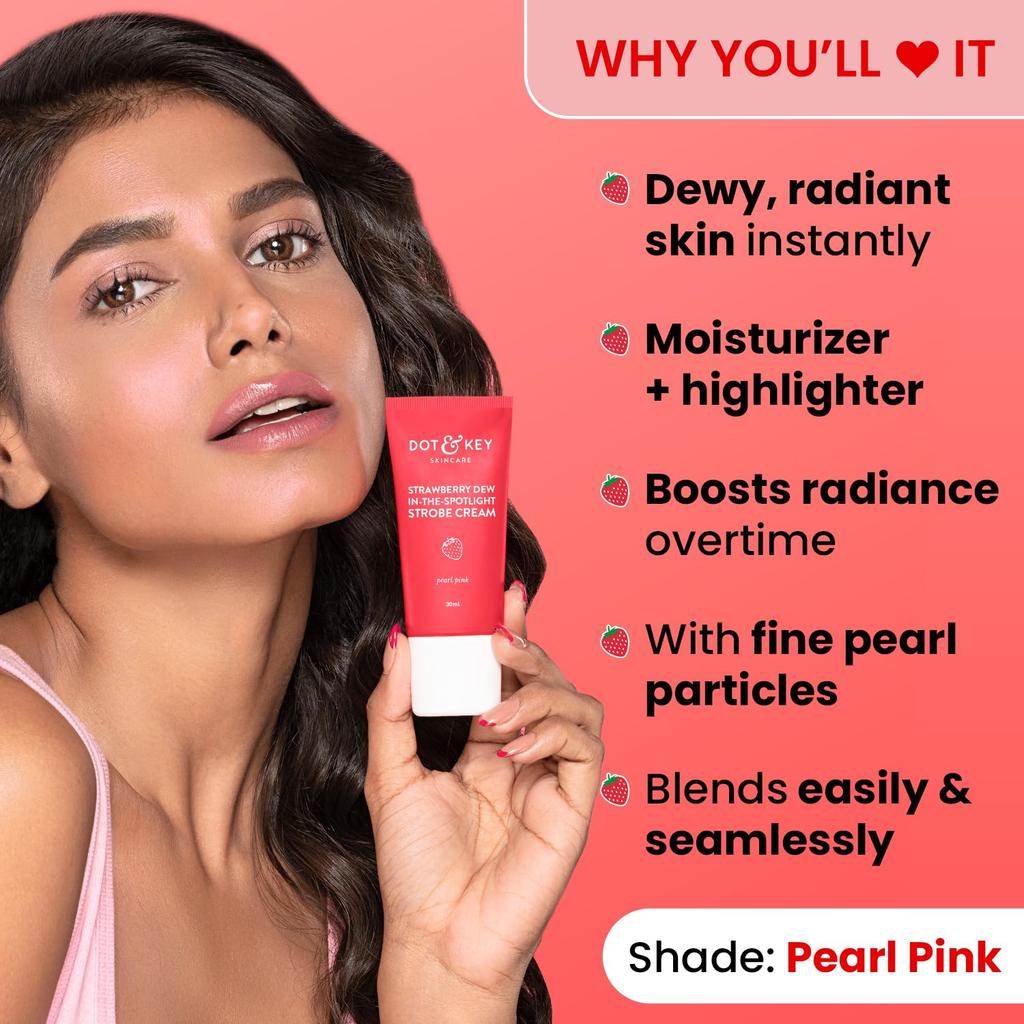 Dot & Key Strawberry Dew Strobe Cream For Face Radiance Moisturizer And Highlighter With Dewy Glazed Glow 30 Ml