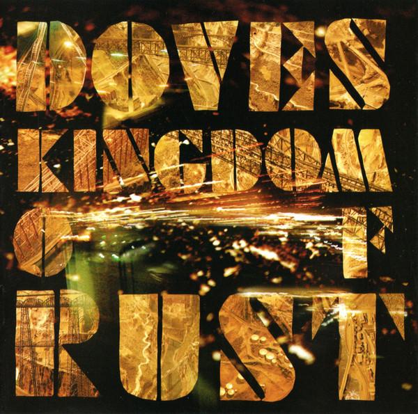 

CD DOVES - Kingdom of Rust ASW93134,509996 Astralwerks, He 2009 EU Rock Used