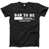 Dad To Be Loading Please Wait New Daddy Mens T Shirt