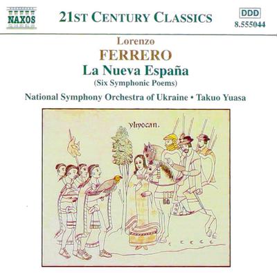CD LORENZO FERRERO – ORCHESTRA SIMFONICĂ NAȚIONALĂ - La Nueva España (Șase Poeme Simfonice 8555044 Naxos 2000 Japonia Clasic Folosit