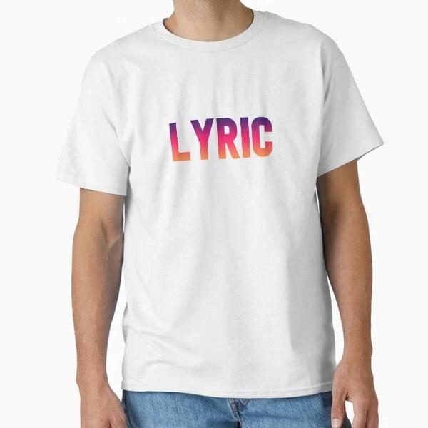 Lyric Classic TShirt Made In UsaAus TShirt S2xl S