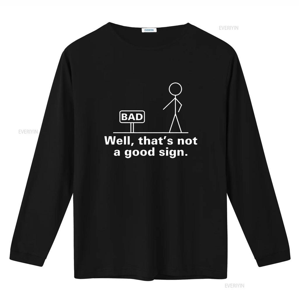 That S Not A Good Sign Mens T Shirt Pun Novelty Sarcastic Funny Black Large vintage Washed Unisex Comfortable Casual Slightly