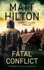 Fatal Conflict by Matt Hilton Hardback Book 9780727850751