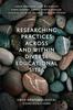 The Researching Practices Across and Within Diverse Educational Sites : Onto-Epistemological Considerations Book