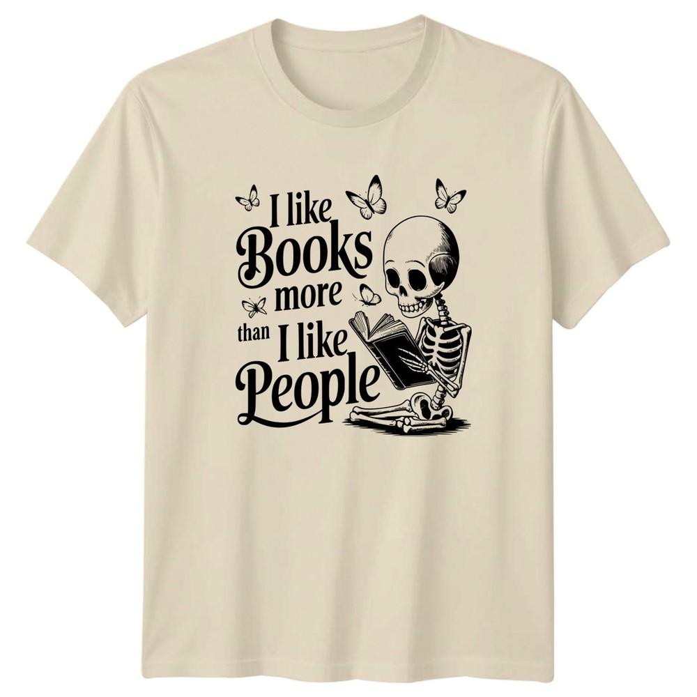 I Like Books More Than I TShirt Skeleton Reader Bookworm Humor