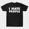 Asian Size Men Black Print T-shirt I Hate People No-Cut Print Cotton Tshirt