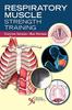 The Respiratory Muscle Strength Training Book