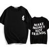 Gagnez de l'argent pas des amis T-shirts Hip Hop T-shirt Streetwear Été Unisexe Femmes Manches Courtes Col Rond Coton T-shirts Unisexes