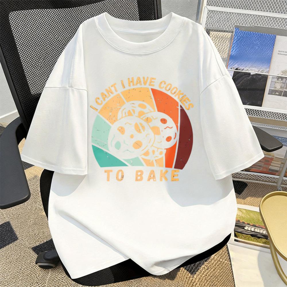 I Cant I Have Cookies To Bake Tshirt Retro Vintage Cookies To Bake Funny Food Lover Graphic Shirt Fashion Casual Cotton Tees