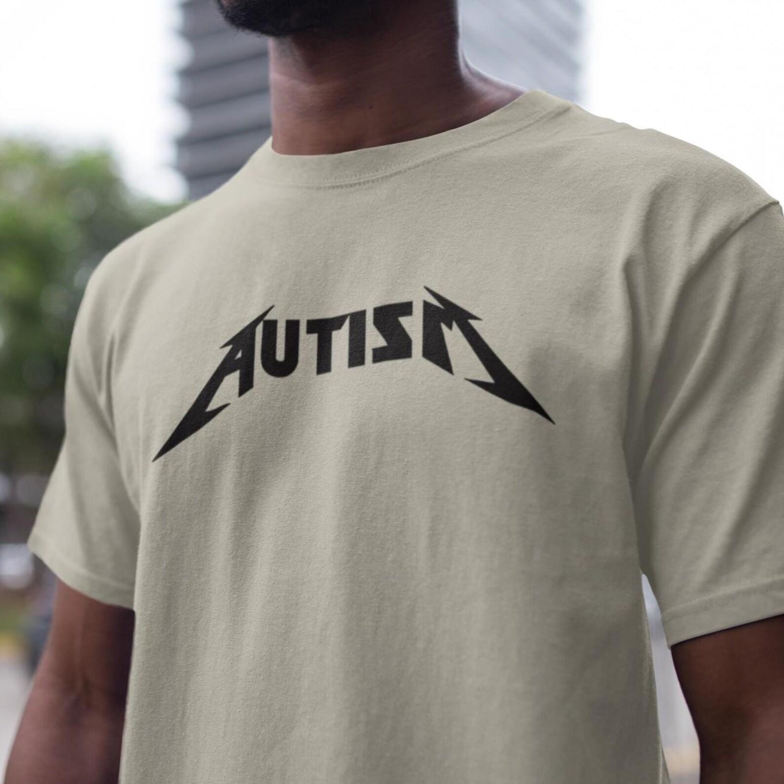 Autism Meme Shirt, Funny Dank Graphic Shirt, Dark Humour Shirt, Boyfriend Gift, Offensive humor funny dank meme tee, sarcastic gift, novelty XL