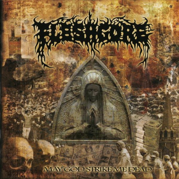 

CD FLESHGORE - May God Strike Me Dead TDR24 This Dark Reign 2006 US Rock Used