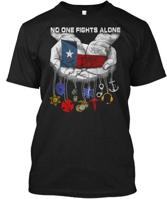No One Fights Alone 2 Texas TTshirt Made in the USA Size S to 5XL S