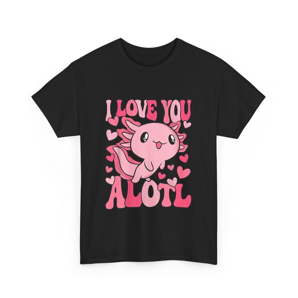 

Axolotl Valentines Day Shirt, I Love Alotl Valentine s Day Women Men Cute Shirt M
