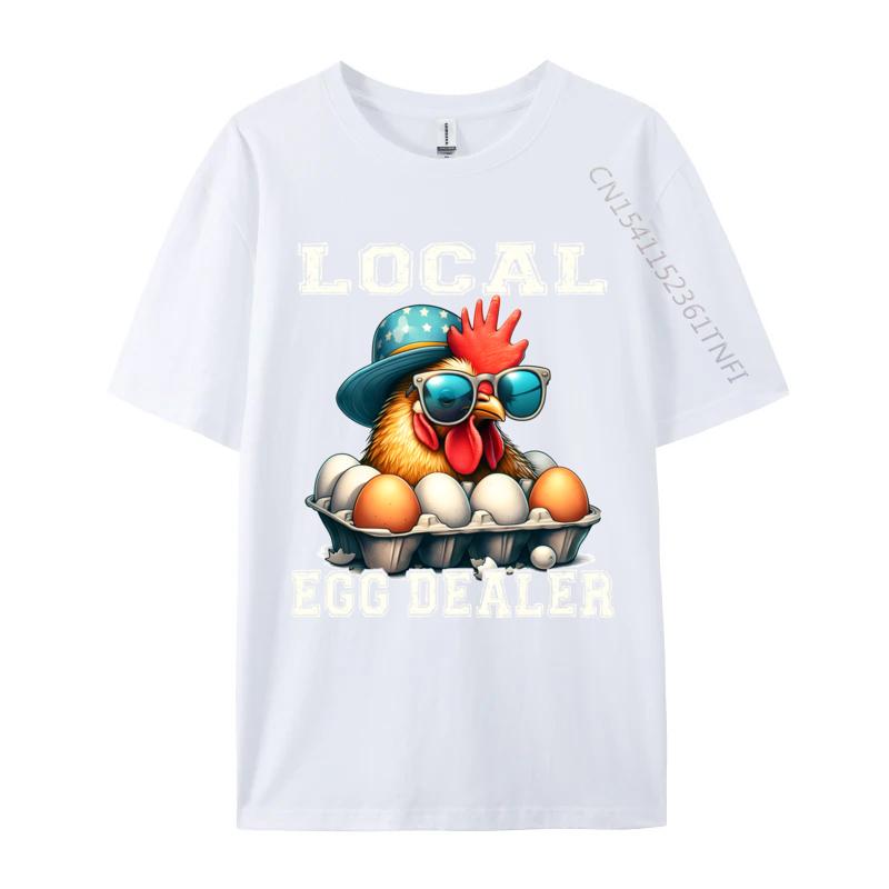Local Egg Dealer Funny Egg Peddler Chicken Egg Farmer Fashionable Printed Funny T Shirts Fall O Neck Cotton Tops Shirt For Unisex