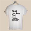 Field Hockey Girl Definition Harajuku T Shirt Funny Tshirt Women Clothing Casual Short Sleeve Tops Tees