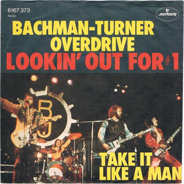 

7inch Record BACHMANTURNER OVERDRIVE Lookin Out For 1 6167373 MERCURY 1975 Germany Rock Used