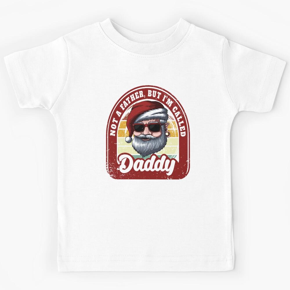 Not A Father But I m Called Daddy Inappropriate Father s Day Kids T-Shirt 170