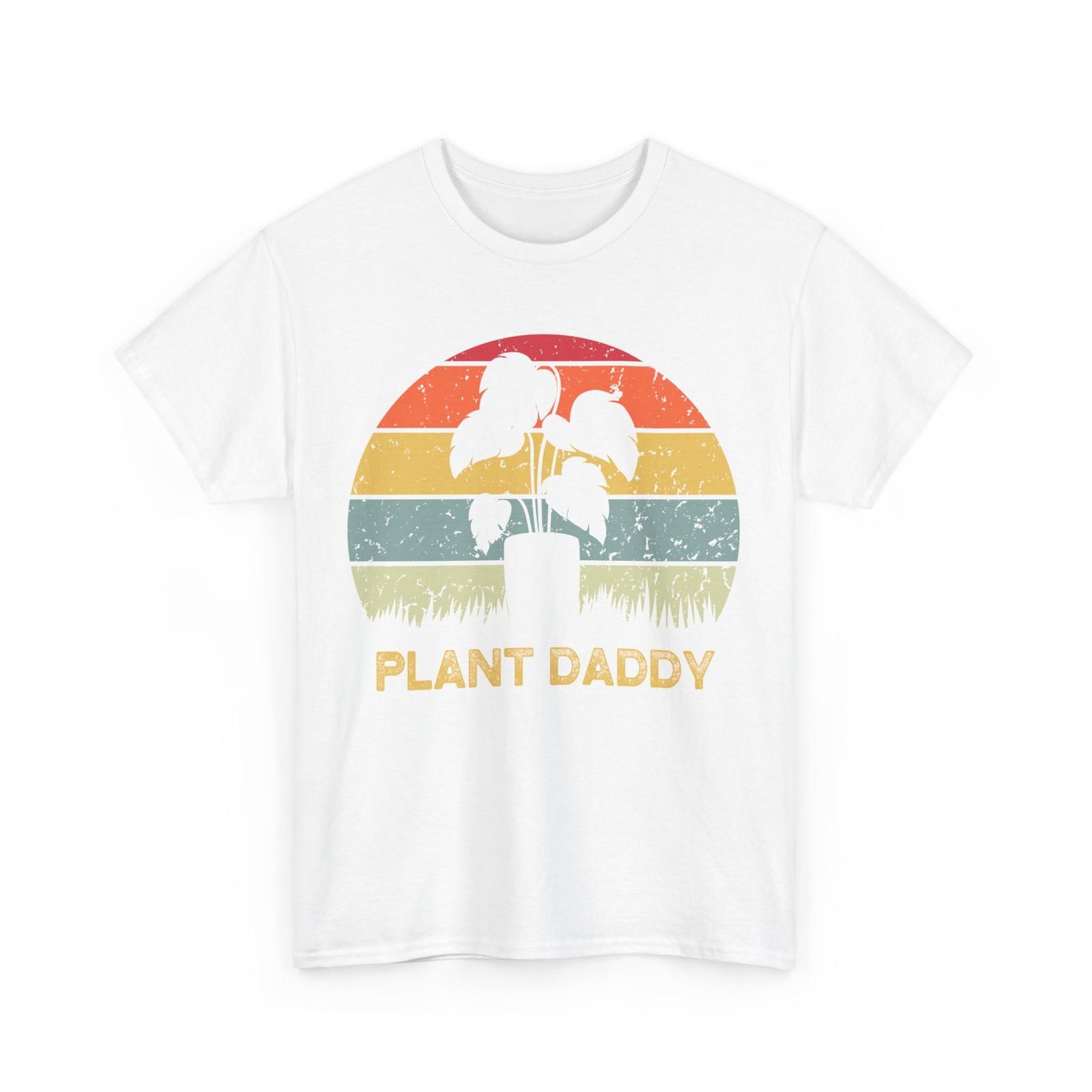 Plant Daddy Planting Gardening Lovers Gardener Men Dad T-Shirt XXL