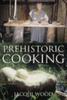 The Prehistoric Cooking Book