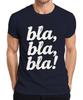 Bla Bla Bla Sarcastic Saying Funny Gift Grunge White Unisexs T Shirt