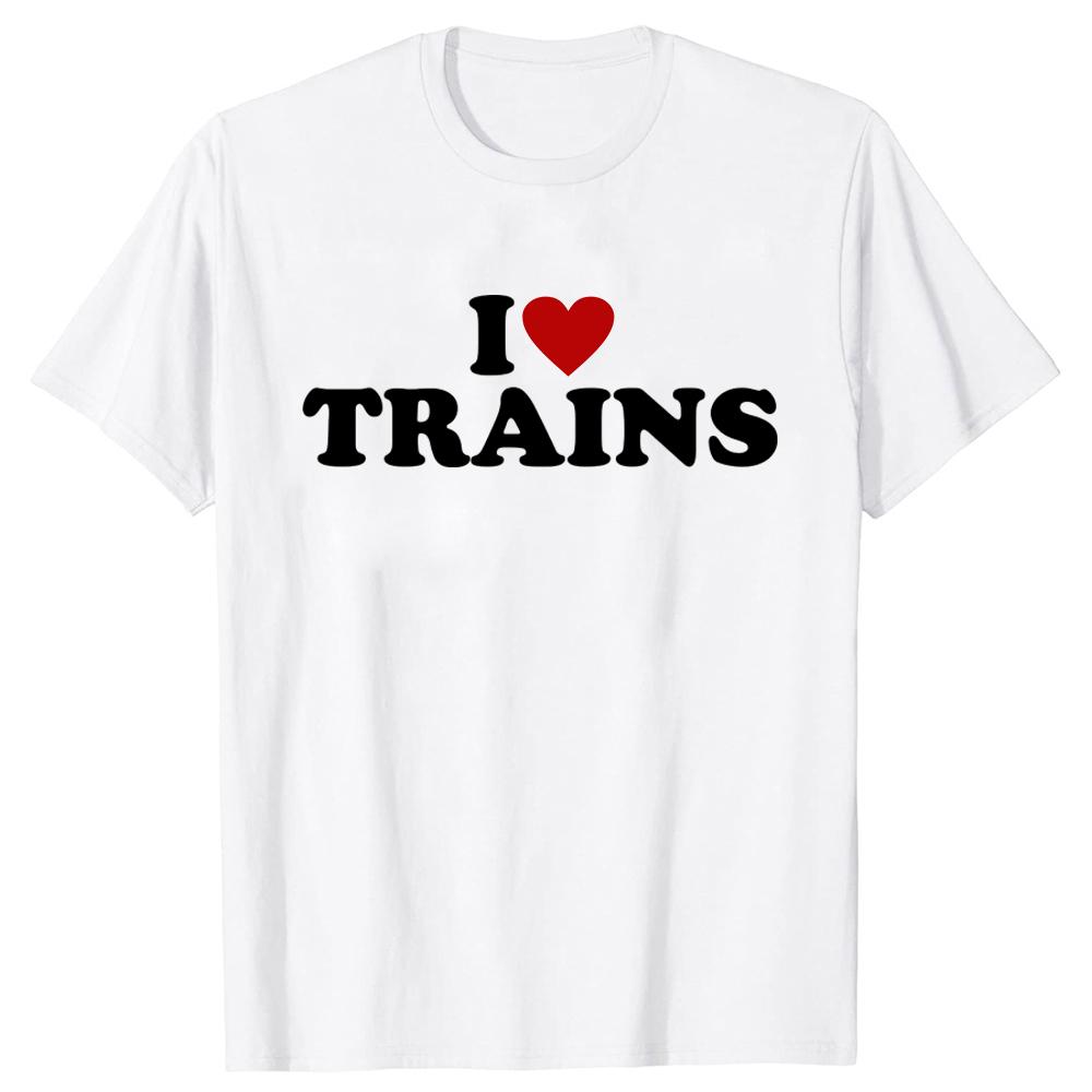 Funny I Love Trains T Shirts Tee Tops Round Neck Short-Sleeve Train Driver Retro Vintage Tshirt Clothing Casual Basic T-shirts