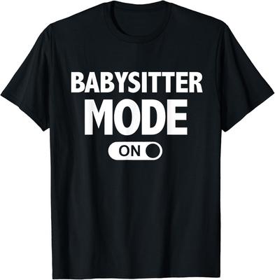 Babysitter-Modus An Teenager-Mädchen Geschenke Unisex T-Shirt