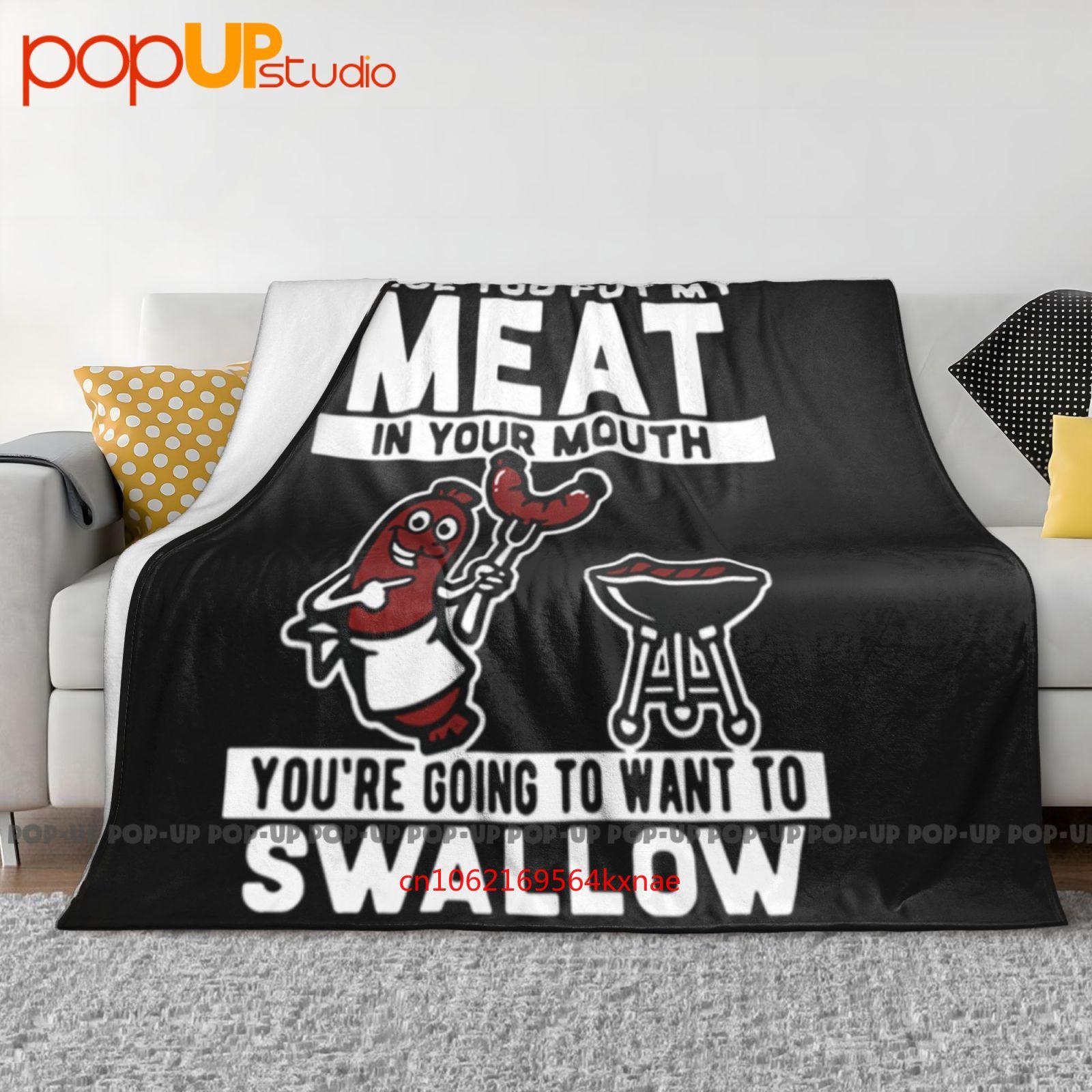 Funny Once You Put Meat In Your Mouth Ultra-Soft Blanket Quilt Winter Sofa Cover Bed Covers 30x40in