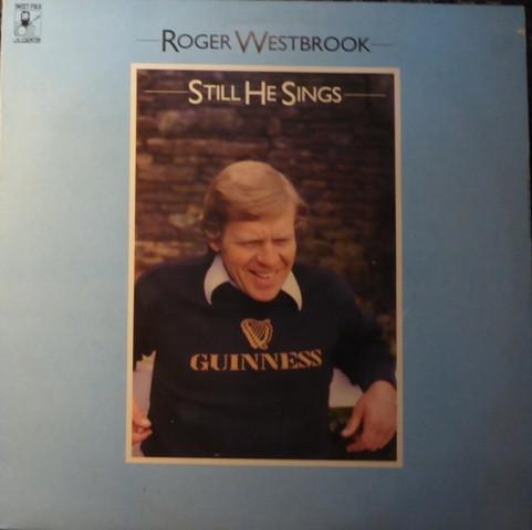 

LP Record ROGER WESTBROOK - Still He Sings SFA119 Sweet Folk And 1980 UK Folk Used
