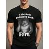 European Sizes Humorous Men's Black T-Shirt with Wolf Graphic - "If They Talk Behind You, Fart" Quote, Short Sleeve, Polyester, Casual Summer Wear