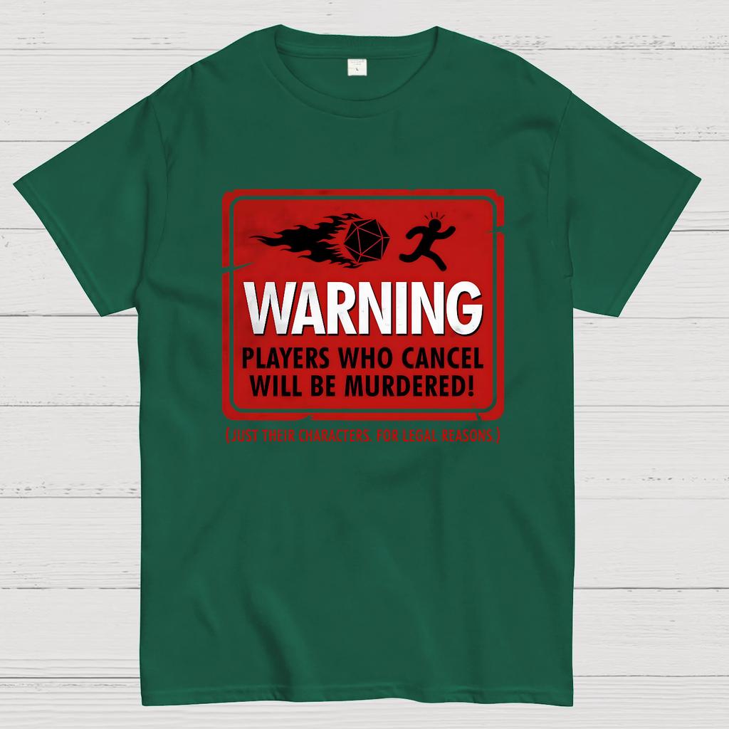 Warning Players Who Cancel Will Be Murdered Cotton Summer Casual Cool Loose T-Shirt