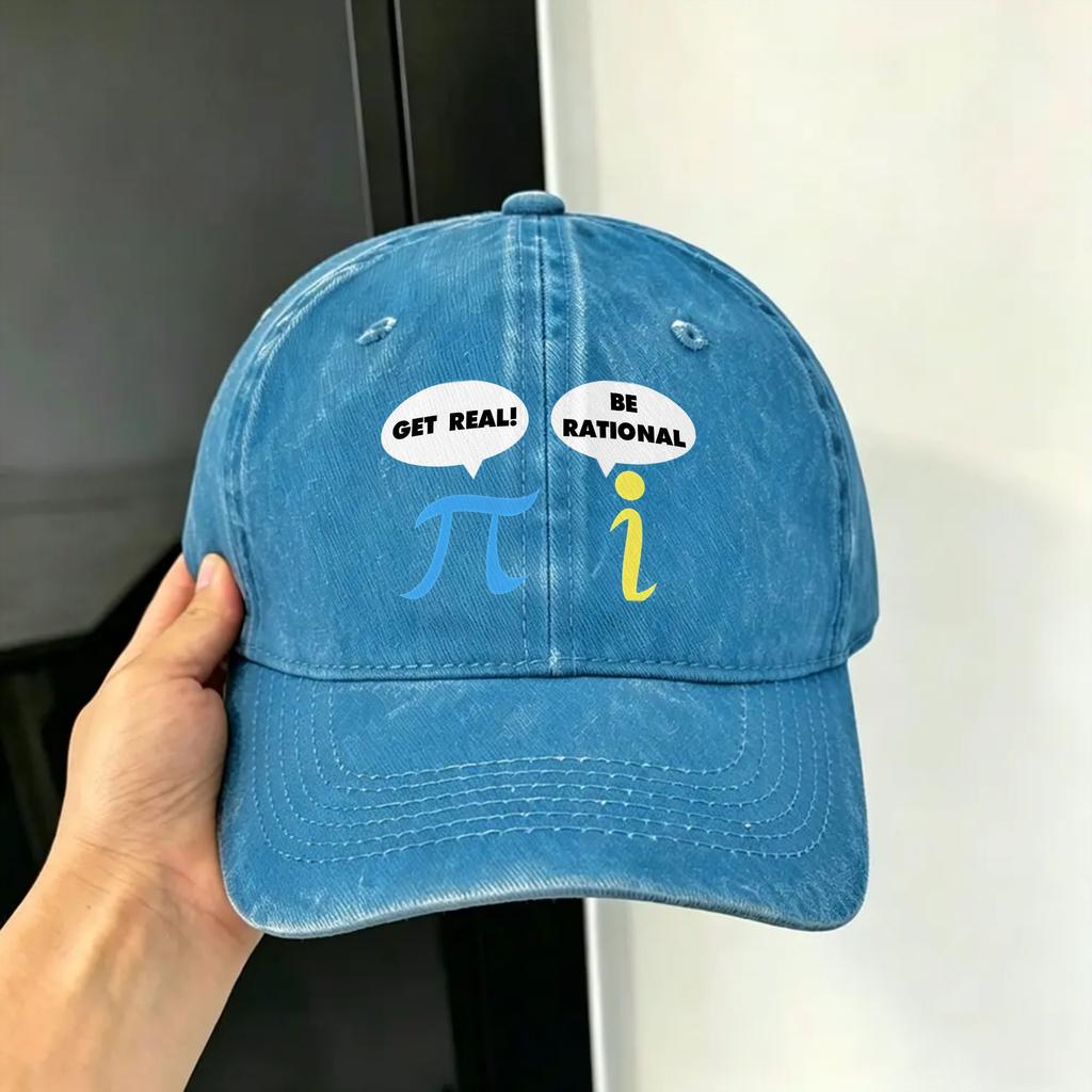Funny Get Real Be Rational Pi Math Teacher Casual Baseball Cap For FeUnisex Unisex Summer Outdoor Sport Baseball Caps